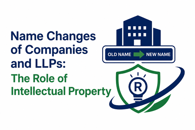 Name Changes of Companies and LLPs: The Role of Intellectual Property