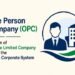 One Person Company (OPC)” a Form of Private Limited Company under the Indian Corporate System