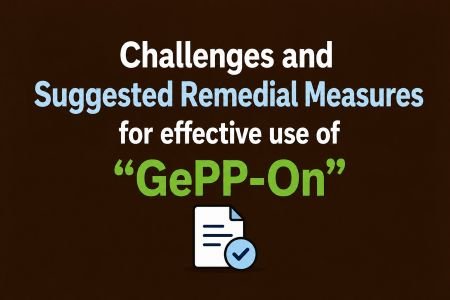 Challenges and Suggested Remedial Measures for effective use of “GePP-On” for GST e-Invoice Generation